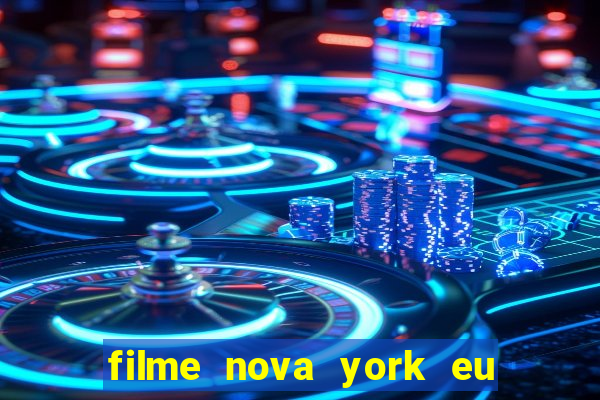 filme nova york eu te amo